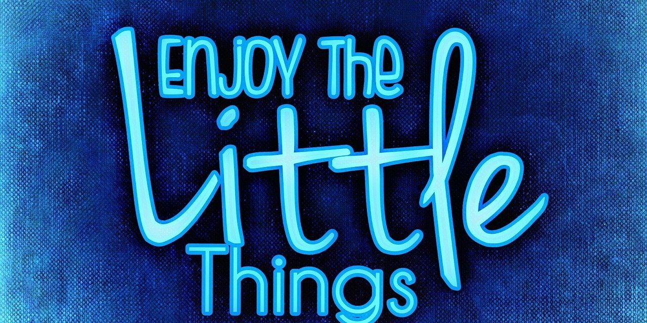 Kleine dingen kunnen een groot verschil maken.